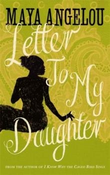 LETTER TO MY DAUGHTER | 9781844086115 | MAYA ANGELOU