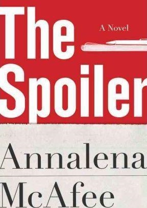 SPOILER, THE | 9780307957344 | ANNALENA MCAFEE