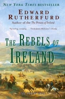 REBELS OF IRELAND | 9780345472366 | EDWARD RUTHERFURD