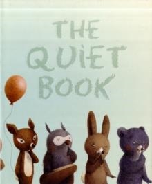 QUIET BOOK | 9780547215679 | DEBORAH UNDERWOOD AND RENATA LIWSKA