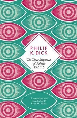 THREE STIGMATA OF PALMER ELDRITCH | 9781780220406 | PHILIP K DICK