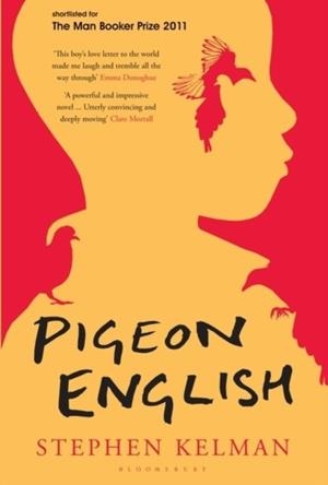 PIGEON ENGLISH | 9781408828205 | STEPHEN KELMAN