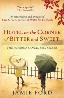 HOTEL ON THE CORNER OF BITTER AND SWEET | 9780749010720 | SUZANNE COLLINS