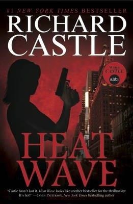 HEAT WAVE | 9781781166277 | RICHARD CASTLE