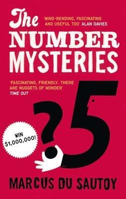 THE NUMBER MYSTERIES : A MATHEMATICAL ODYSSEY THROUGH EVERYDAY LIFE | 9780007309863 | MARCUS DU SAUTY