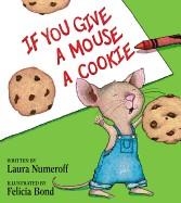 IF YOU GIVE A MOUSE A COOKIE (HB) | 9780060245863 | LAURA JOFFE NUMEROFF