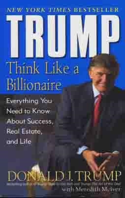 THINK LIKE A BILLIONAIRE | 9780345481405 | DONALD TRUMP