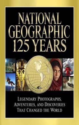NATIONAL GEOGRAPHIC 125 YEARS | 9781426209574 | MARK JENKINS