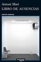 LIBRO DE AUSENCIAS | 9788483834459 | Mari Muñoz, Antonio