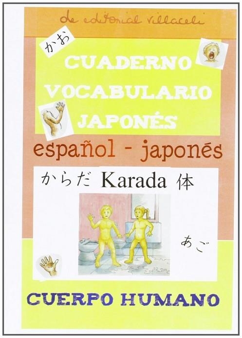 CUADERNO DE VOCABULARIO JAPONES: EL CUERPO | 9788495734891 | ALFONSO ANAYA HORTAL