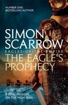 EAGLE'S PROPHECY | 9780755350001 | SIMON SCARROW