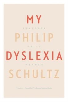 MY DYSLEXIA | 9780393343427 | PHILIP SCHULTZ