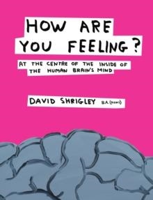 HOW ARE YOU FEELING? | 9780857867216 | DAVID SHRIGLEY