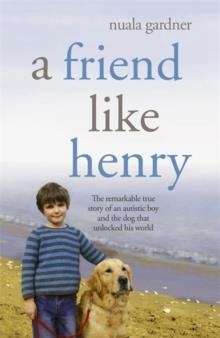 FRIEND LIKE HENRY | 9780340934029 | NUALA GARDNER