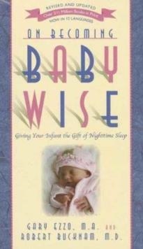 ON BECOMING BABY WISE | 9781932740134 | GARY EZZO