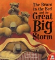 BEARS IN THE BED AND THE GREAT BIG STORM | 9781845067649 | PAUL BRIGHT