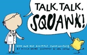 TALK TALK SQUAWK! | 9781406321180 | NICOLA DAVIES