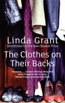 CLOTHES ON THEIR BACKS, THE | 9781844085422 | LINDA GRANT