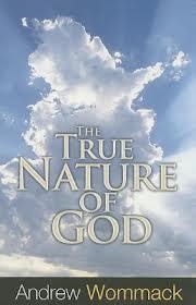 THE TRUE NATURE OF GOD | 9781606835210 | ANDREW WOMMACK