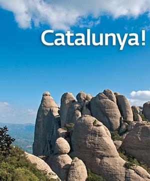 CATALUNYA! CAT-ESP-ENG | 9788484783220 | Pla Boada, Ricard;Puig Castellano, Jordi;Roig Casamitjana, Sebastià;Vivas Ortiz, Pere