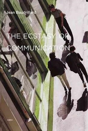 THE ECSTASY OF COMMUNICATION | 9781584350576 | JEAN BAUDRILLARD
