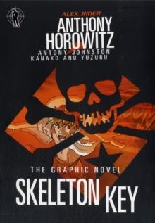 SKELETON KEY GRAPHIC NOVEL | 9781406340938 | ANTONY HOROWITZ