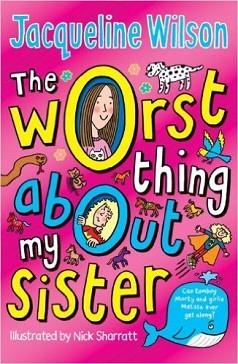 THE WORST THING ABOUT MY SISTER | 9780440869283 | JACQUELINE WILSON