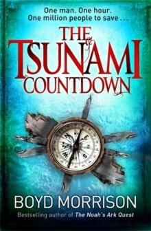 TSUNAMI COUNTDOWN, THE | 9780751547153 | BOYD MORRISON