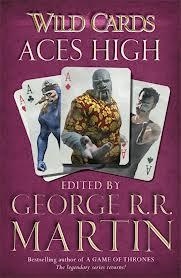 WILD CARDS: ACES HIGH | 9780575134133 | GEORGE R R MARTIN