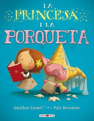 LA PRINCESSA I LA PORQUETA | 9788415532316 | Emmett, Jonathan;Bernatene, Poly