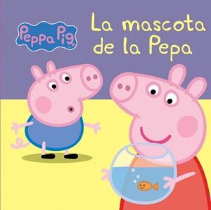 LA MASCOTA DE LA PEPA (LA PORQUETA PEPA NUM. 13) | 9788448834869 | Varios autores