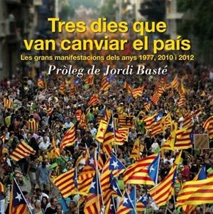 TRES DIES QUE VAN CANVIAR EL PAIS | 9788466416092 | Salmurri Trinxet, Carles