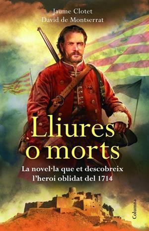 LLIURES O MORTS | 9788466416269 | De Montserrat Nono, David;Clotet Planas, Jaume