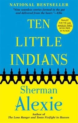 TEN LITTLE INDIANS | 9780802141170 | SHERMAN ALEXIE