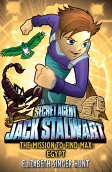 JACK STALWART: THE MISSION TO FIND MAX (14) | 9781849413077 | ELIZABETH SINGER HUNT