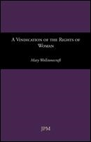 A VINDICATION OF THE RIGTHS OF WOMAN | 9788493733841 | Wollstonecraft, Mary