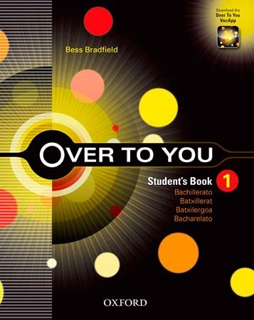 OVER TO YOU 1 SB | 9780194326681 | BRADFIELD, BESS