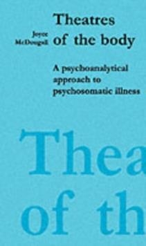THEATRES OF THE BODY | 9781853431074 | JOYCE MCDOUGALL