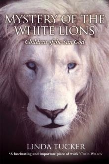 MYSTERY OF THE WHITE LIONS | 9781401927219 | LINDA TUCKER