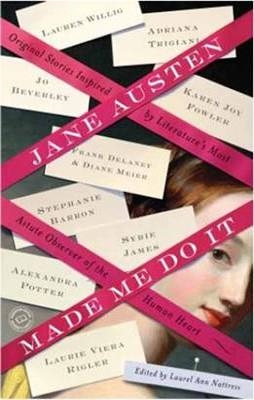 JANE AUSTEN MADE ME DO IT | 9780345524966 | LAUREL ANN NATTRESS
