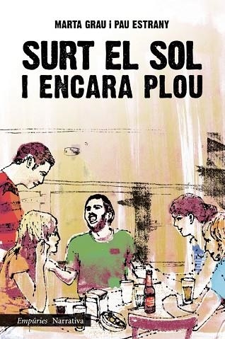 SURT EL SOL I ENCARA PLOU | 9788497878203 | Grau, Marta;Estrany Planas, Pau