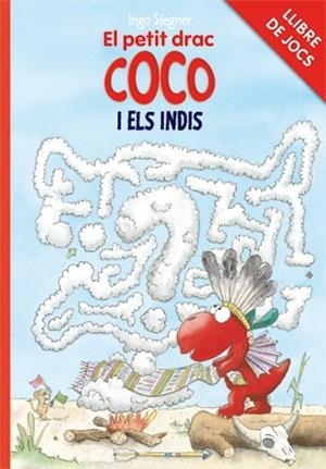 EL PETIT DRAC COCO I ELS INDIS | 9788424646745 | Siegner, Ingo