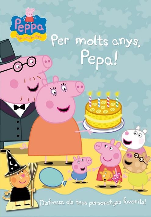 PER MOLTS ANYS, PEPA! (LA PORQUETA PEPA NUM. 11) | 9788401906206 | Varios autores