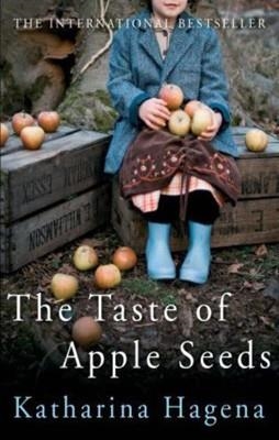TASTE OF APPLE SEEDS, THE | 9780857891075 | KATHERINA HAGENA
