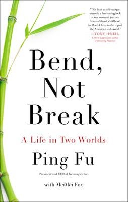 BEND NOT BREAK | 9781591846031 | PING FU