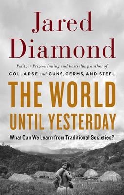 WORLD UNTIL YESTERDAY, THE | 9780670785896 | JARED DIAMOND
