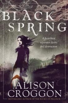 BLACK SPRING | 9781406339581 | ALISON CROGGON