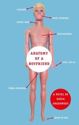 ANATOMY OF A BOYFRIEND | 9780440239444 | DARIA SNADOWSKY