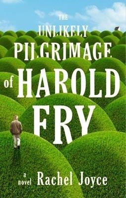 UNLIKELY PILGRIMAGE OF HAROLD FRY | 9780553840834 | RACHEL JOYCE