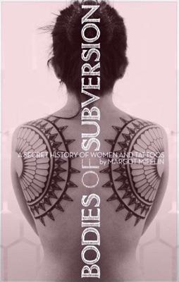 BODIES OF SUBVERSION | 9781576876138 | MARGOT MIFFLIN